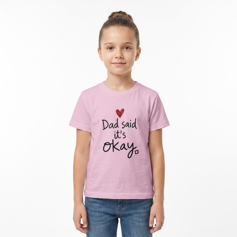 Dziecięcy T-shirt Klasyczny Gildan 5000B (Dad says it's okay)